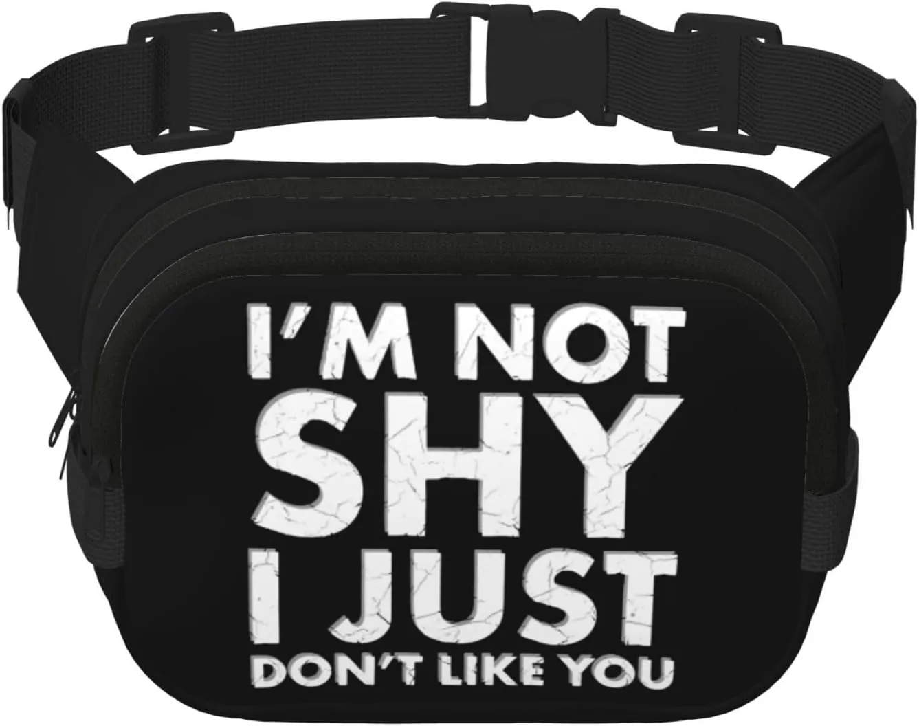 I'm Not Shy I Just Don't Like You Waist Pack Bag Fanny Pack for Men&Women Hip Bum Bag with Adjustable Strap for Outdoors Workout Traveling Casual Running Hiking Cycling